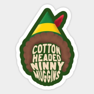 Ninny Muggins Sticker